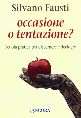 Occasione O Tentazione?