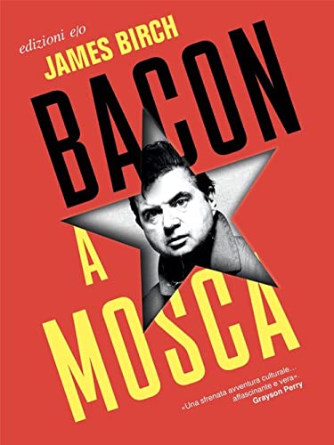 Bacon A Mosca