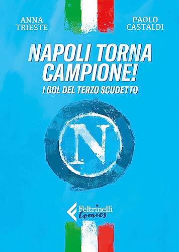 Napoli Torna Campione! I Gol Del Terzo Scudetto