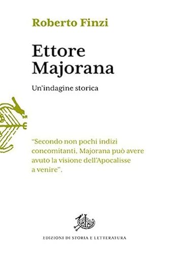 Ettore Majorana. Un'Indagine Storica