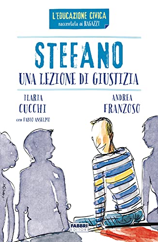 Stefano. Una Lezione Di Giustizia