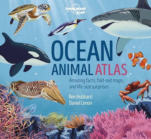 Ocean Animal Atlas: Amazing Facts, Fold-Out Maps, And Life-Size Surprises