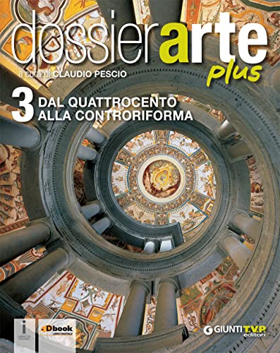 Dossier Arte Plus. Per Le Scuole Superiori. Con E-Book. Con Espansione Online (Vol. 3)