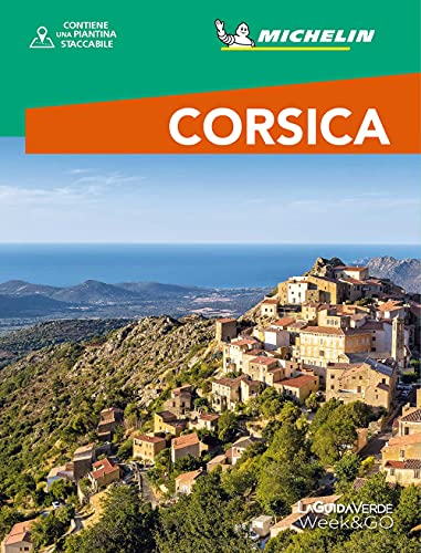 La Guida Michelin Week&Go - Corsica | Guida Turistica Completa Con Mappa Dettagliata
