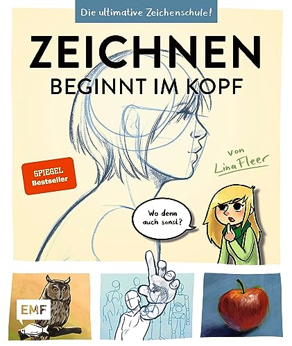Zeichnen Beginnt Im Kopf - Die Ultimative Zeichenschule Von Youtube-Zeichnerin Linafleer