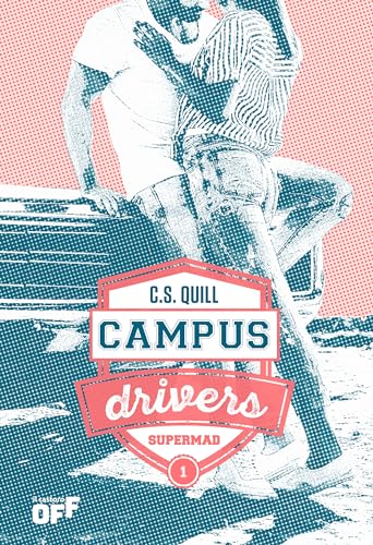 Supermad. Campus Drivers (Vol. 1)