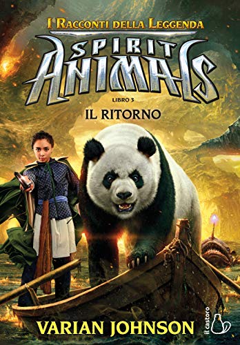 Il Ritorno. Spirit Animals. I Racconti Della Leggenda (Vol. 3)