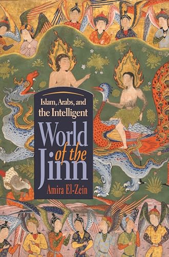 Islam, Arabs, And The Intelligent World Of The Jinn