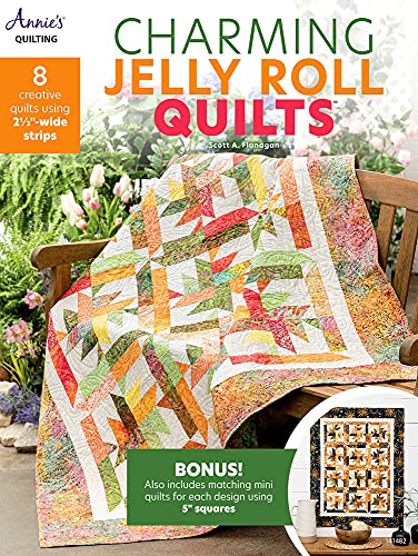 Charming Jelly Roll Quilts: 8 Creative Quilts Using 2 1/2"-Wide Strips