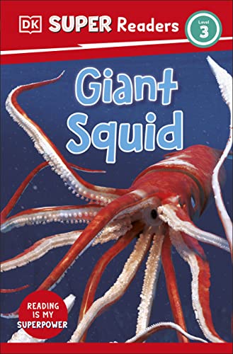 Dk Super Readers Level 3 Giant Squid