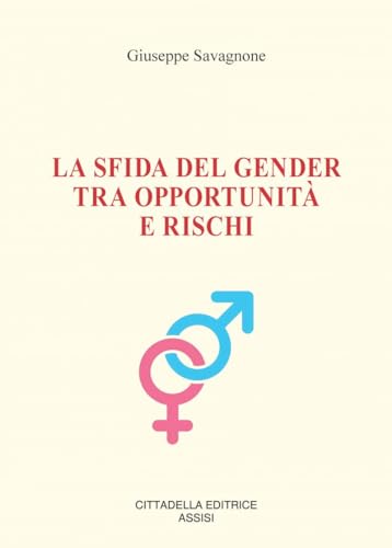 La Sfida Del Gender Tra Opportunità E Rischi