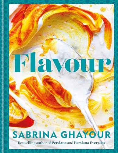 Flavour: Over 100 Fabulously Flavourful Recipes With A Middle-Eastern Twist
