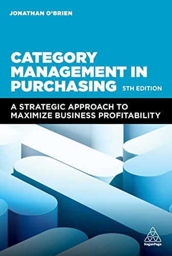 Category Management In Purchasing: A Strategic Approach To Maximize Business Profitability