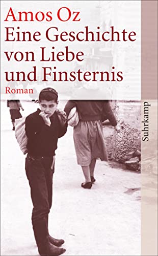 Eine Geschichte Von Liebe Und Finsternis: Roman | Der Welterfolg Des Israelischen Bestsellerautors: 3968