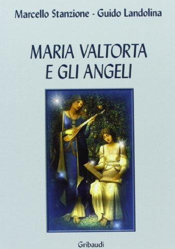 Maria Valtorta E Gli Angeli