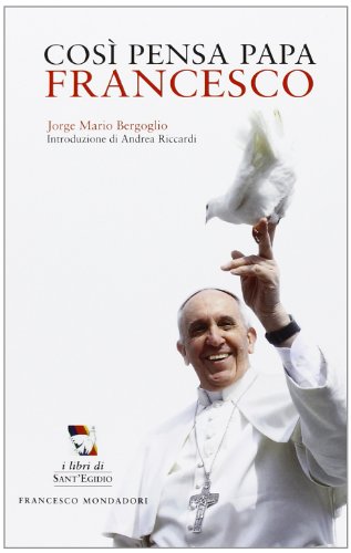 Così Pensa Papa Francesco