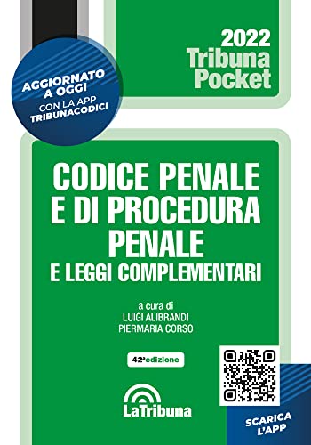Codice Penale E Di Procedura Penale E Leggi Complementari. Con App Tribunacodici. 1/2022