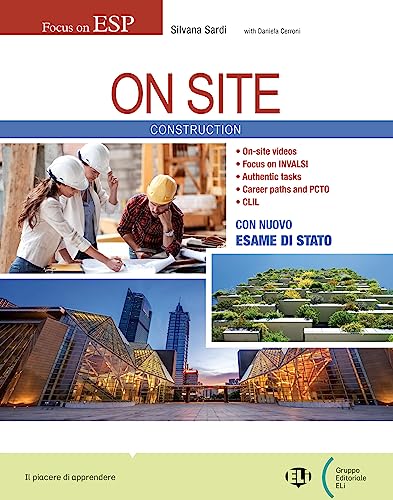 On Site. Construction. Per Gli Ist. Tecnici Tecnologici Indirizzo Costruzioni, Ambiente E Territorio. Con E-Book. Con Espansione Online