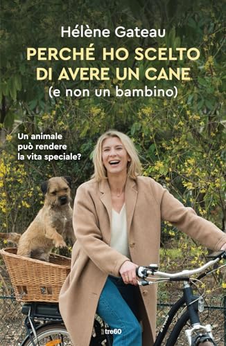 Perché Ho Scelto Di Avere Un Cane (E Non Un Bambino)