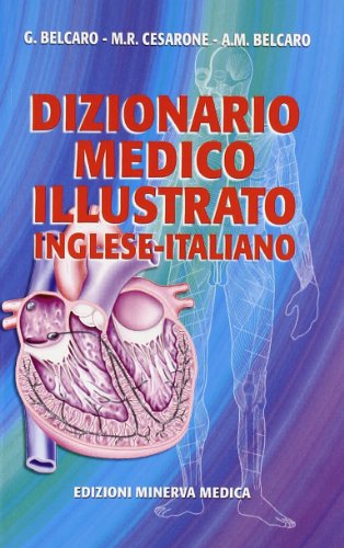 Minerva Dizionario Medico Illustrato. Inglese-Italiano