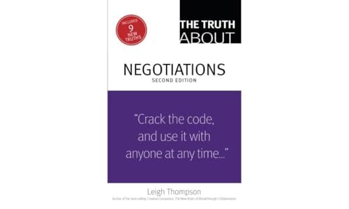 The Truth About Negotiations (2Nd Edition)