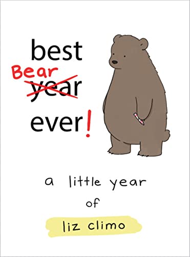Best Bear Ever!: A Year With The Little World Of Liz
