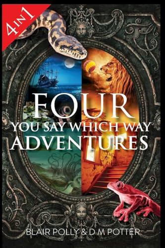 Four You Say Which Way Adventures: Pirate Island, In The Magician'S House, Lost In Lion Country, Once Upon An Island: 1