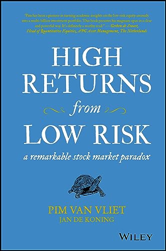 High Returns From Low Risk: A Remarkable Stock Market Paradox