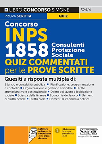 Concorso Inps 1858 Consulenti Protezione Sociale – Quiz Commentati Per Le Prove Scritte