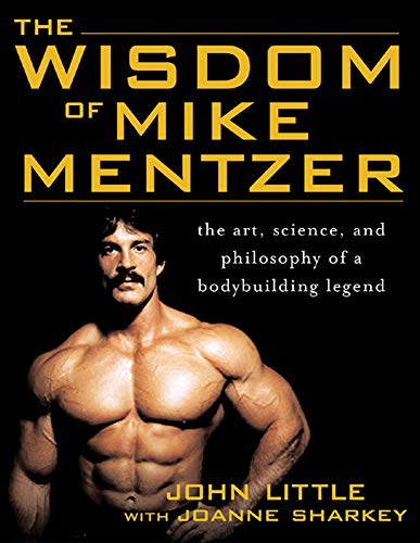 The Wisdom Of Mike Mentzer [Lingua Inglese]