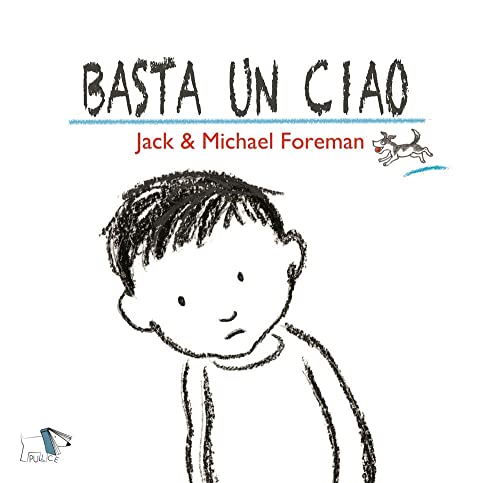 Basta Un Ciao. Ediz. A Colori