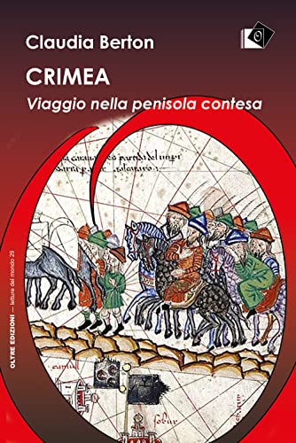 Crimea. Viaggio Nella Penisola Contesa