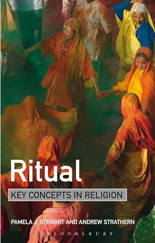 Ritual: Key Concepts In Religion
