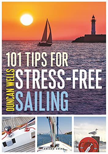 101 Tips For Stress-Free Sailing