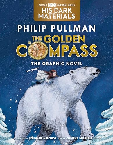 The Golden Compass Graphic Novel, Complete Edition: The Graphic Novel: 1