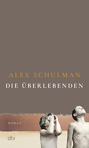 Die Überlebenden: Roman | 'Ein Meisterwerk.' Thomas Böhm, Radio Eins