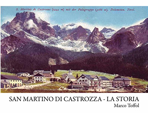 San Martino Di Castrozza. La Storia