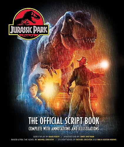 Jurassic Park: The Official Script Book: Complete With Annotations And Illustrations