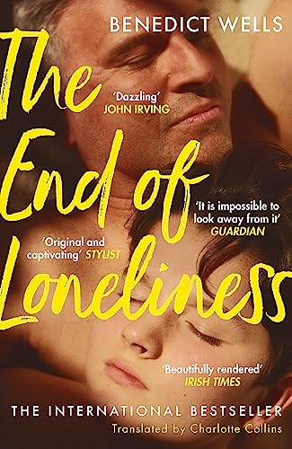 The End Of Loneliness: The Dazzling International Bestseller