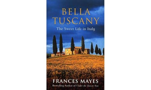 Bella Tuscany [Lingua Inglese] [Lingua Inglese]