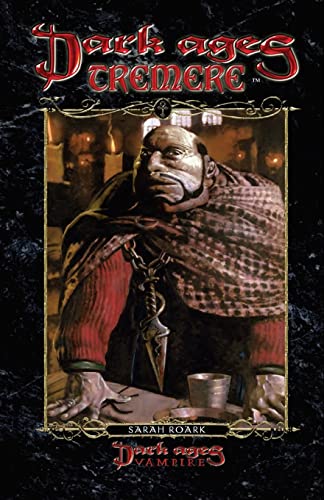 Dark Ages Tremere: Book 11 Of The Dark Ages Clan Novel Saga