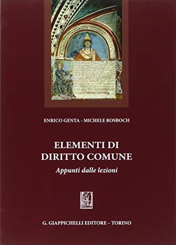 Elementi Di Diritto Comune. Appunti Dalle Lezioni