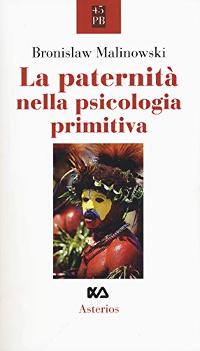La Paternità Nella Psicologia Primitiva