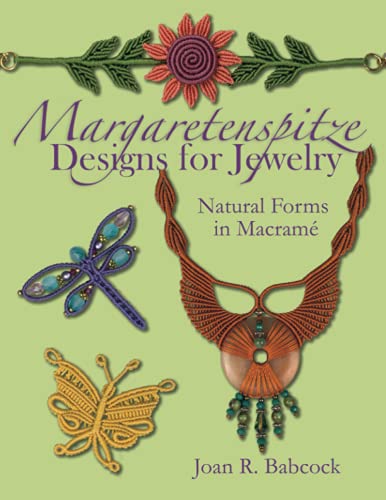 Margaretenspitze Designs For Jewelry: Natural Forms In Macrame