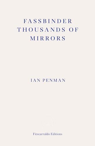 Fassbinder Thousands Of Mirrors