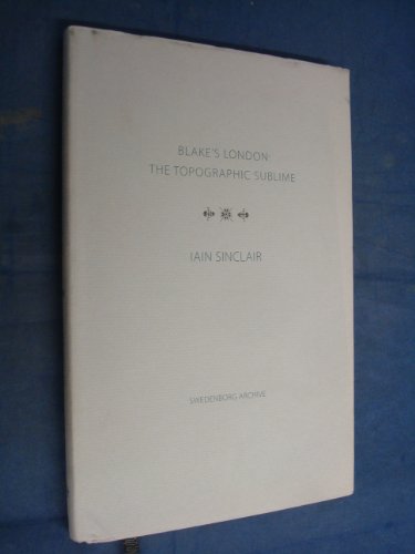 Blake'S London: The Topographic Sublime
