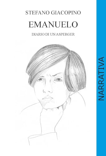 Emanuelo. Diario Di Un Asperger