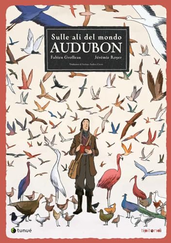 Audubon. Sulle Ali Del Mondo