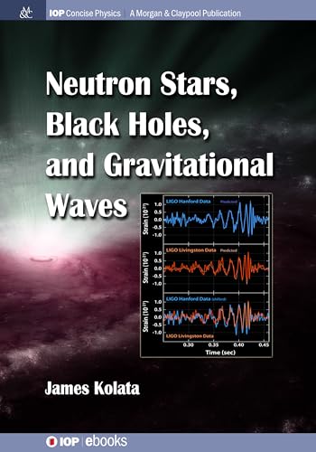 Neutron Stars, Black Holes, And Gravitational Waves