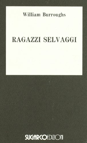 I Ragazzi Selvaggi